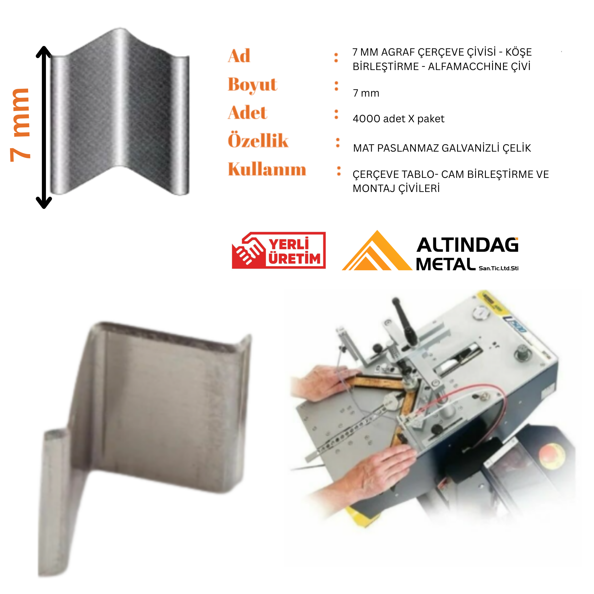 7 MM AGRAF ÇERÇEVE ÇİVİSİ - 45 DERECE KÖŞE BİRLEŞTİRME - YERLİ ÜRETİM - KOŞULSUZ İADE GARANTİLİ