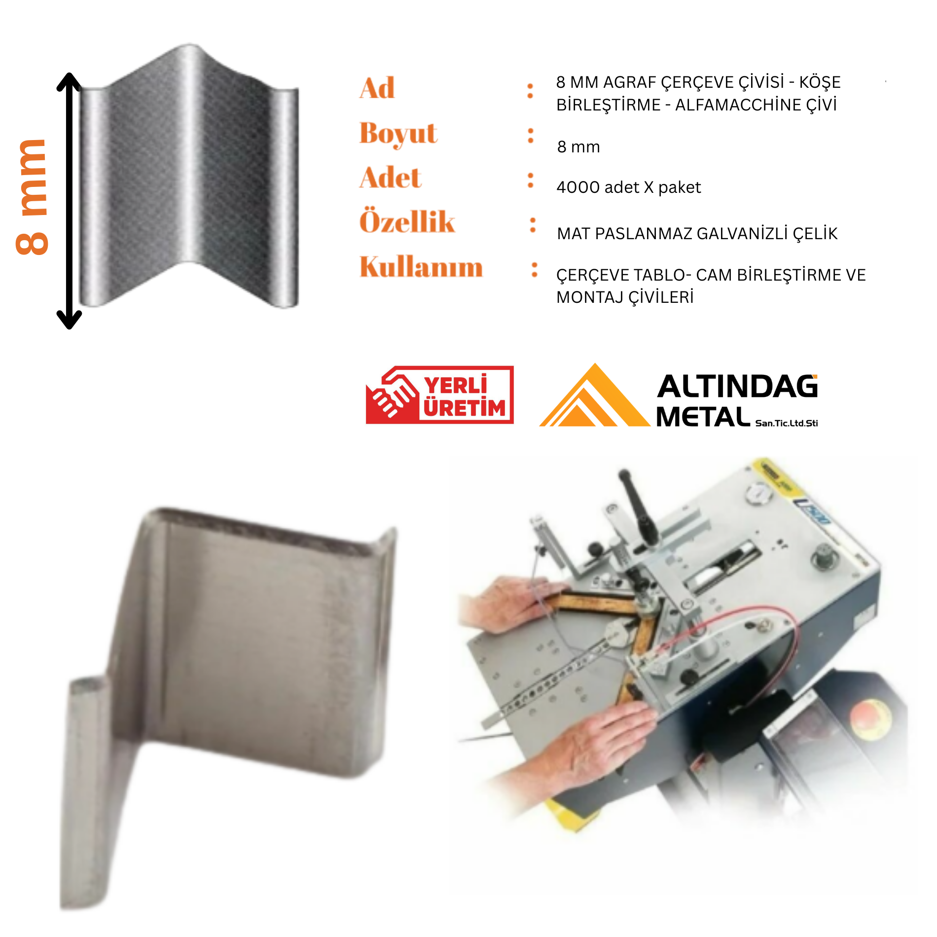 8 MM AGRAF ÇERÇEVE ÇİVİSİ - 45 DERECE KÖŞE BİRLEŞTİRME - YERLİ ÜRETİM - KOŞULSUZ İADE GARANTİLİ