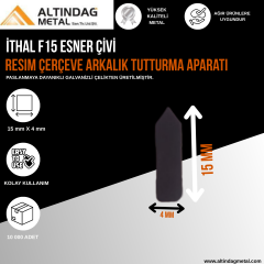 İthal F15 Esner Çivi – Resim Çerçeve Arkalık Tutturma Aparatı (10.000 Adet)